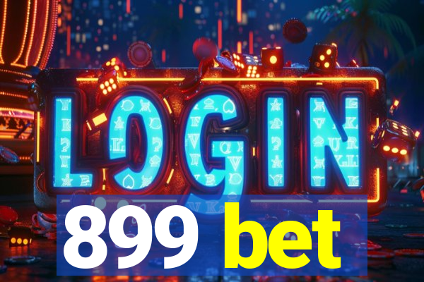 899 bet